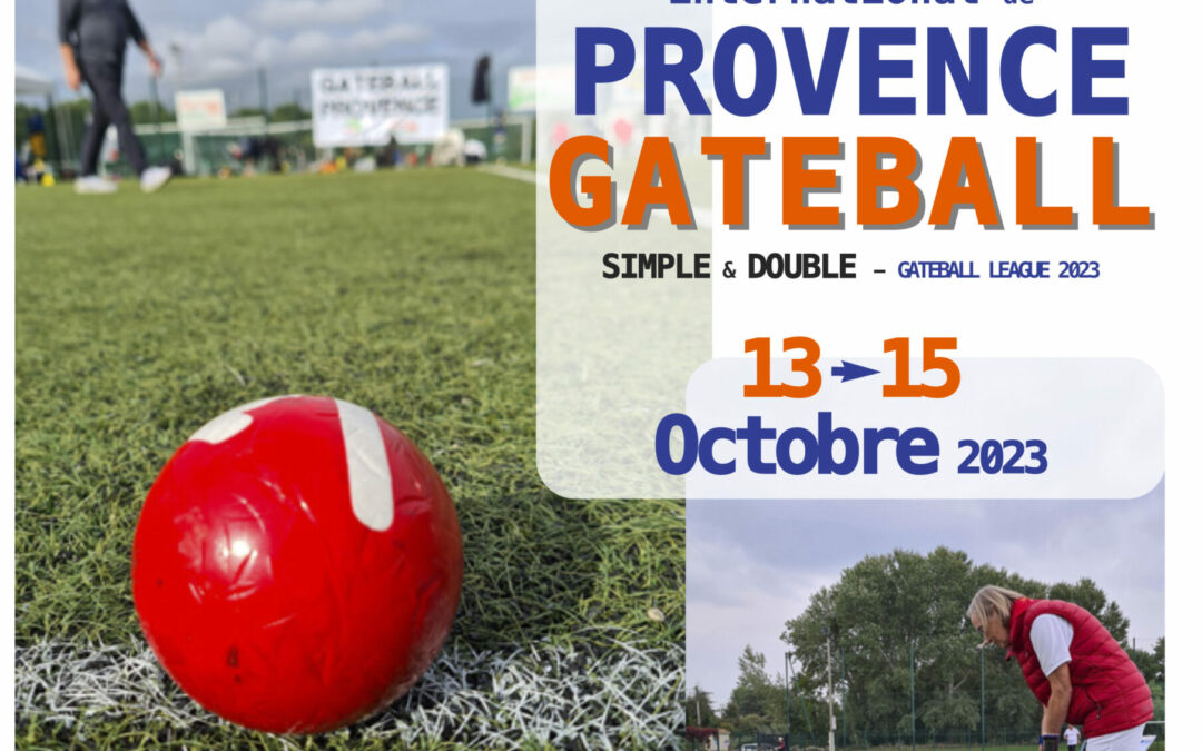l’OPEN International de PROVENCE de GATEBALL