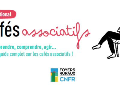 Cafés Associatifs : un Guide national