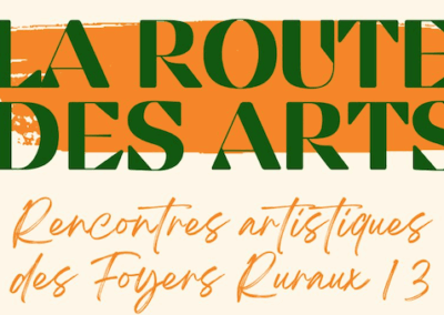 “La ROUTE des ARTS” – Édition 2025 – 6 Juin/ 6Juillet 2025